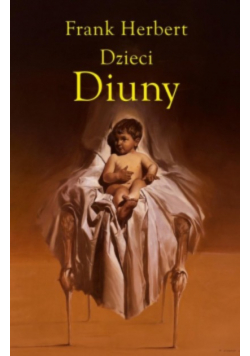 Kroniki Diuny Tom 3 Dzieci Diuny
