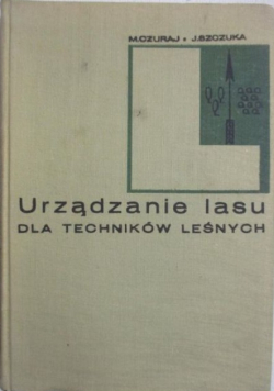 Urządzanie lasu dla techników leśnych