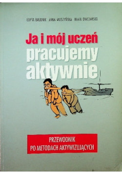 Ja i mój uczeń pracujemy aktywnie