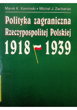 Polityka zagraniczna Rzeczypospolitej Polskiej 1918 - 1939