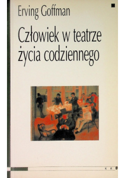 Człowiek w teatrze życia codziennego