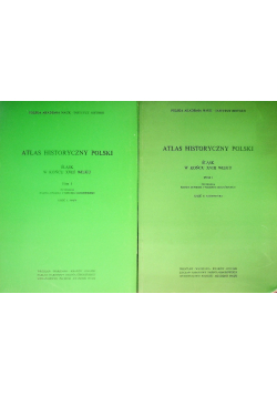 Atlas Historyczny polski Śląsk w końcu XVIII wieku Tom I Część I i II