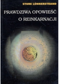 Prawdziwa opowieść o reinkarnacji