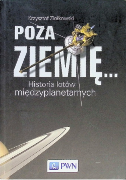 Poza ziemię Historia lotów międzyplanetarnych