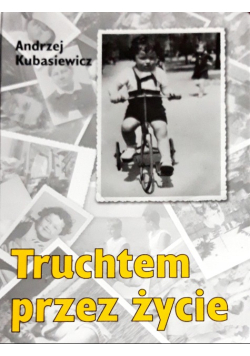 Truchtem przez życie