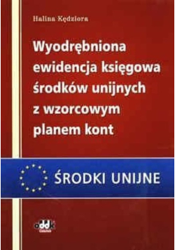 Wyodrębniona ewidencja księgowa ąrodków unijnych z wzorcowym planem kont