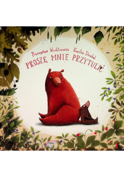 Proszę mnie przytulić