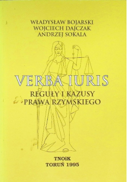 Verba Iuris Reguły i kazusy prawa rzymskiego