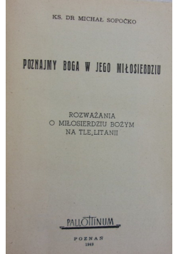 Poznajmy Boga  w Jego Miłosierdziu 1949 r.