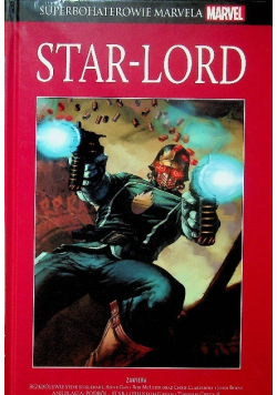 Superbohaterowie Marvela  Star -Lord