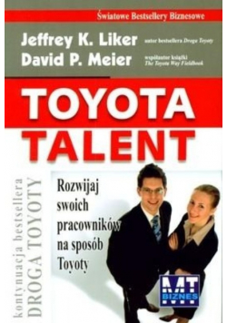 Toyota talent rozwijaj swoich pracowników na sposób Toyoty