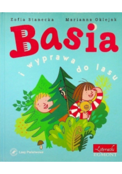Basia i wyprawa do lasu