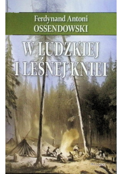 W ludzkiej i leśnej kniei