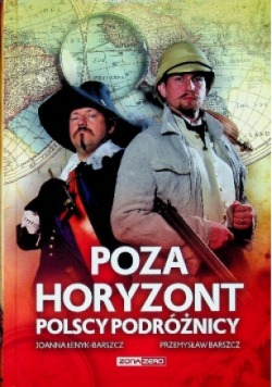 Poza horyzont Polscy podróżnicy
