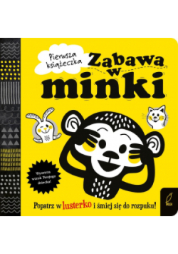 Pierwsza książeczka Zabawa w minki