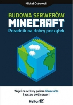 Budowa serwerów Minecraft Poradnik na dobry początek