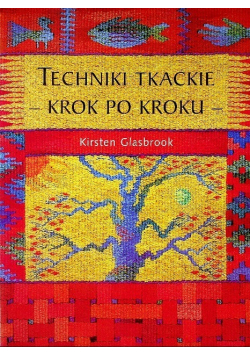 Techniki tkackie krok po kroku