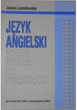 Język Angielski wybrane ćwiczenia dla początkujących