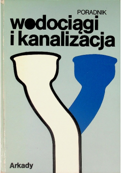 Wodociągi i kanalizacja Poradnik