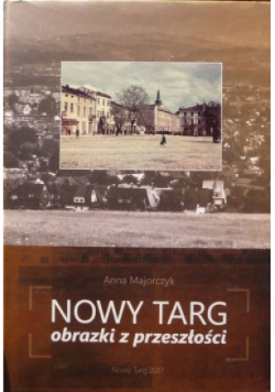 Nowy Targ obrazki z przeszłości