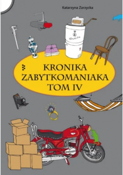 Kronika zabytkomaniaka Tom IV