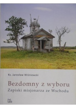 Bezdomny z wyboru Zapiski misjonarza ze Wschodu