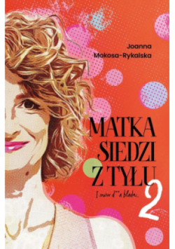 Matka siedzi z tyłu Tom 2  I znów d**a blada