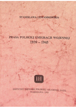 Prasa Polskiej Emigracji wojennej 1939 - 1945
