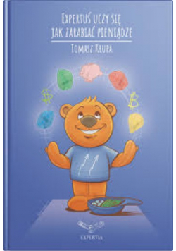 Expertuś uczy się, jak zarabiać pieniądze