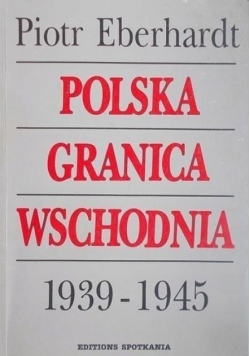 Polska granica wschodnia 1939-1945