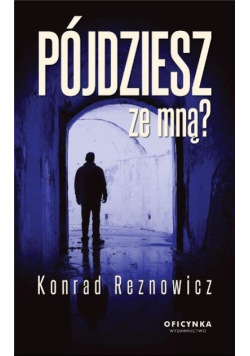 Pójdziesz ze mną?