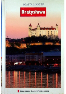 Miasta marzeń Tom 5 Bratysława
