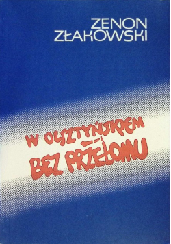 W olsztyńskiem bez przełomu