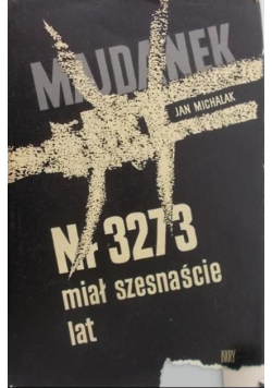 Nr 3273 miał szesnaście lat
