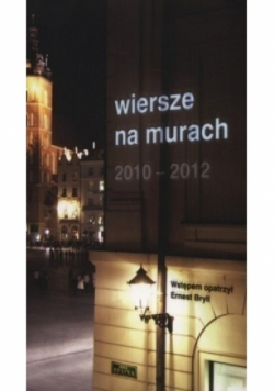 Wiersze na murach 2010 - 2012