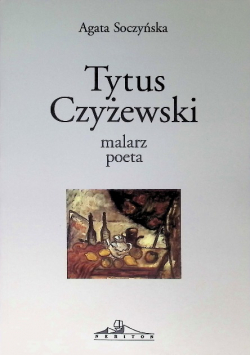 Tytus Czyżewski malarz poeta