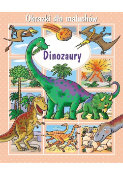 Dinozaury: Obrazki dla maluchów