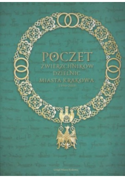Poczet zwierzchników dzielnic miasta Krakowa