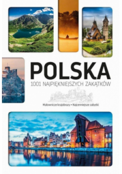 Polska 1001 najpiękniejszych zakątków