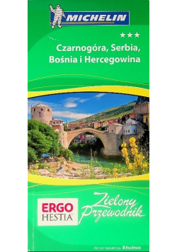 Zielony Przewodnik Czarnogóra Serbia Bośnia i Hercegowina