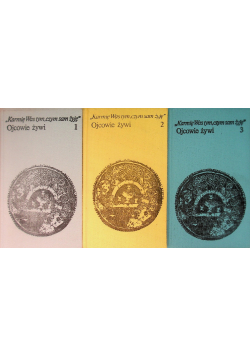 Karmię was tym czym żyję - Ojcowie żywi  Tom 1 do 3