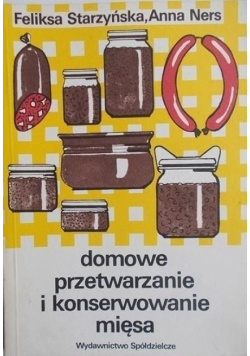 Domowe przetwarzanie i konserwowanie mięsa