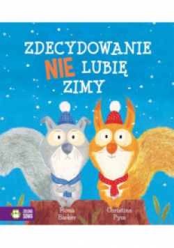 Zdecydowanie nie lubię zimy