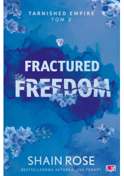 Fractured Freedom. Tarnished Empire. Tom 2