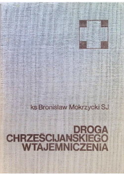 Droga chrześcijańskiego wtajemniczenia