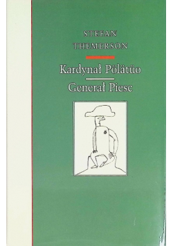 Kardynał Polatuo. Generał Piesc
