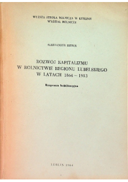 Rozwój kapitalizmu w rolnictwie regionu Lubelskiego w latach 1864 - 1913