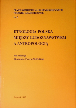 Etnologia Polska między ludoznawstwem a antropologią