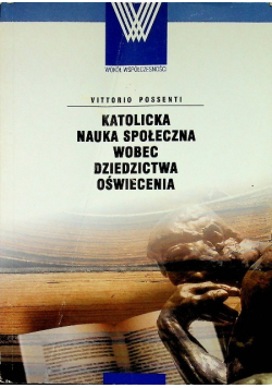 Katolicka nauka społeczna wobec dziedzictwa oświecenia
