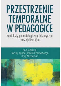 Przestrzenie temporalne w pedagogice